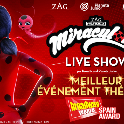 EL MUSICAL "MIRACULOUS, EL ESPECTÁCULO DE LADYBUG" GANA EL PREMIO AL MEJOR EVENTO TEATRAL DEL AÑO
