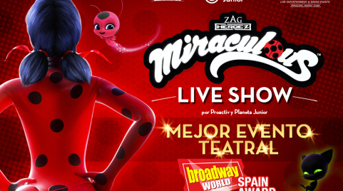 EL MUSICAL "MIRACULOUS, EL ESPECTÁCULO DE LADYBUG" GANA EL PREMIO AL MEJOR EVENTO TEATRAL DEL AÑO