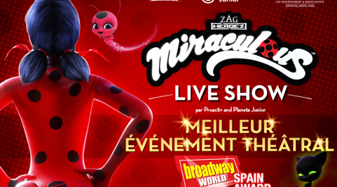 EL MUSICAL "MIRACULOUS, EL ESPECTÁCULO DE LADYBUG" GANA EL PREMIO AL MEJOR EVENTO TEATRAL DEL AÑO